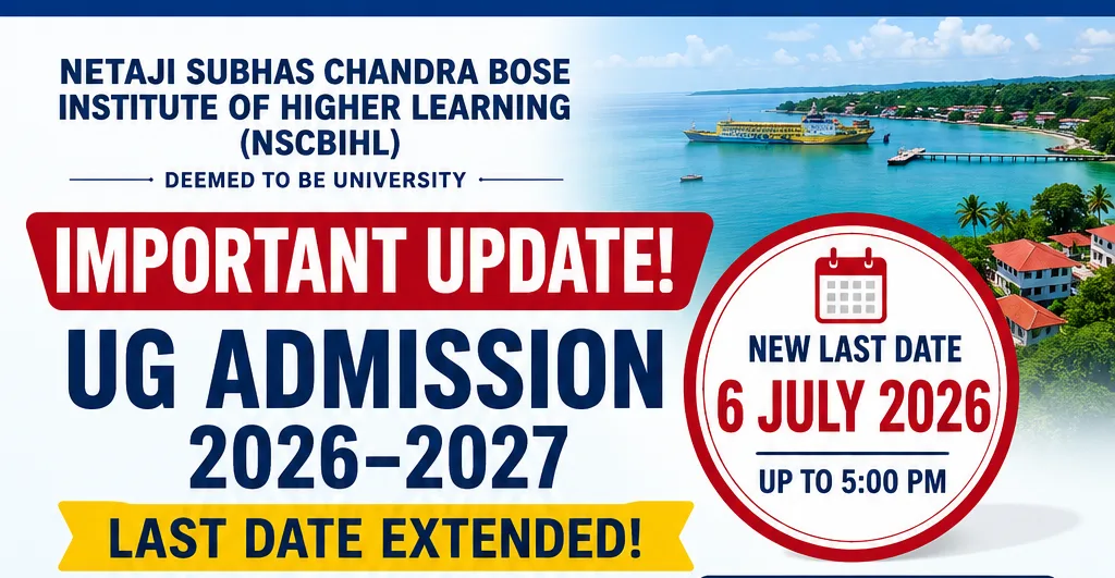 NSCBIHL UG Admission 2026 Last Date Extended to 6 July